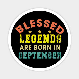 Blessed Legends Are Born In September Funny Christian Birthday Magnet